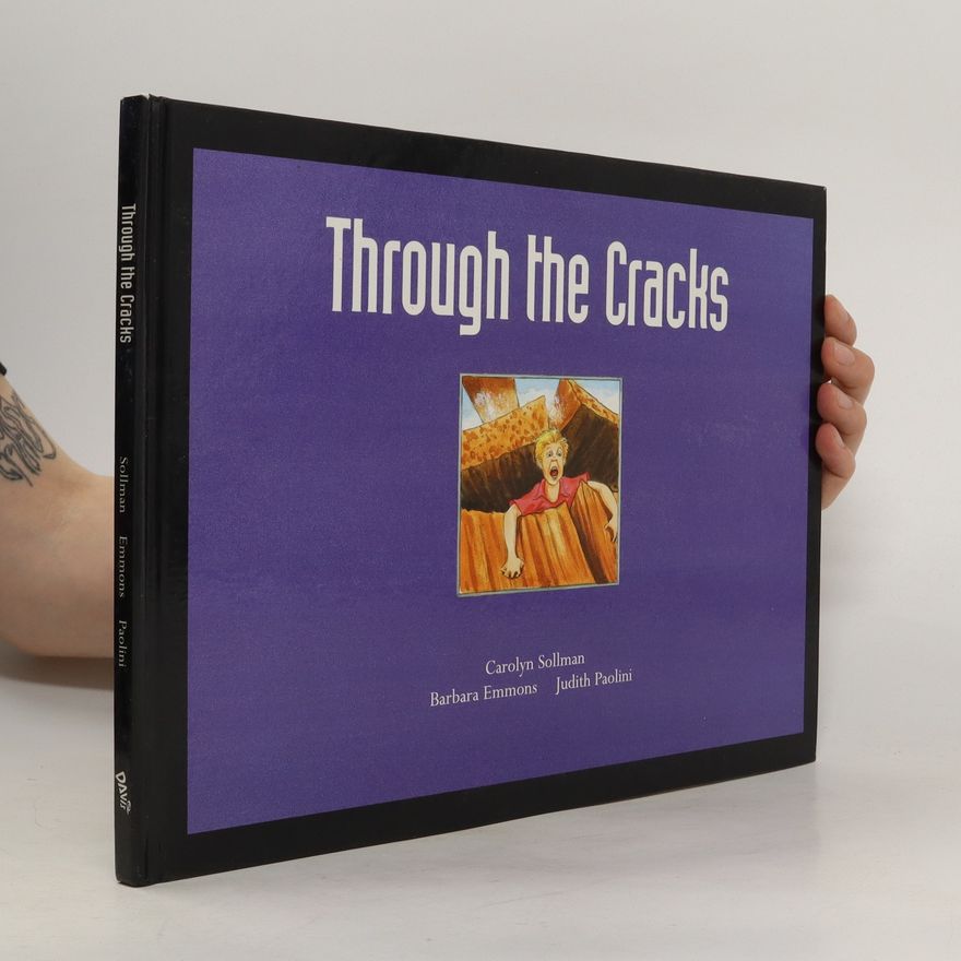 Carolyn Sollman Through the Cracks