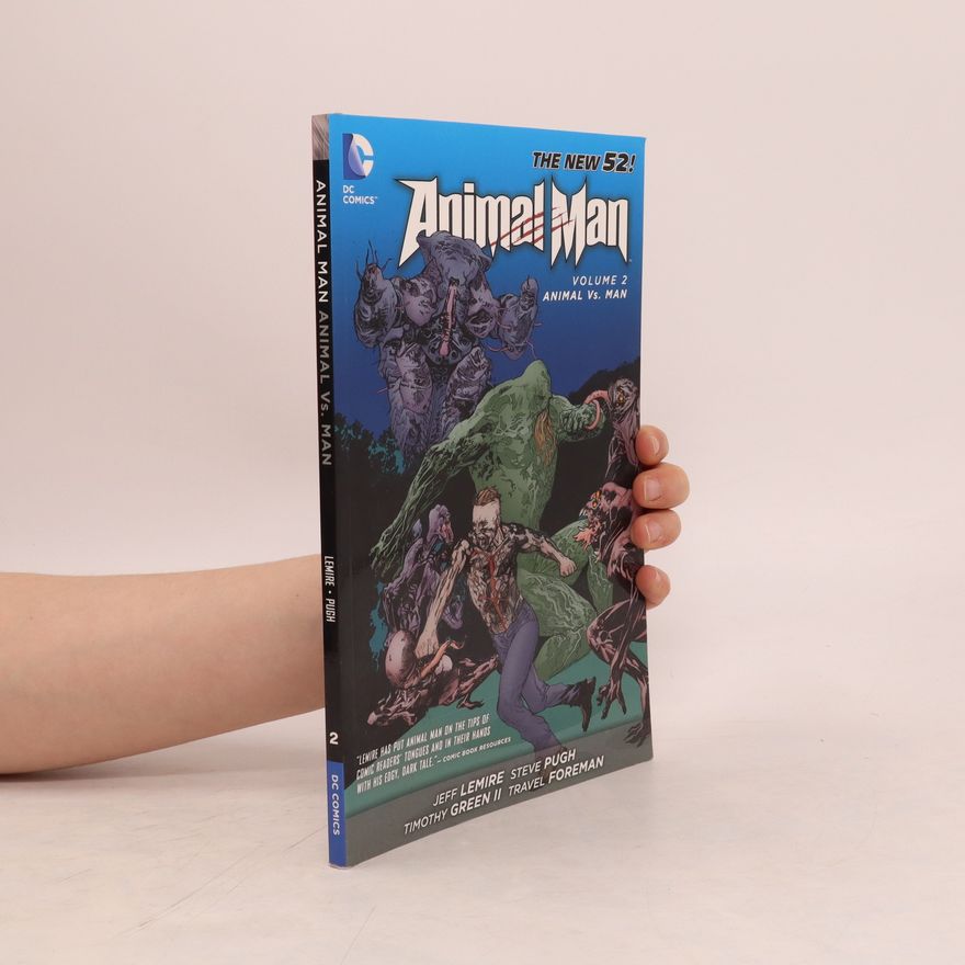 Jeff Lemire Animal Man Vol. 2