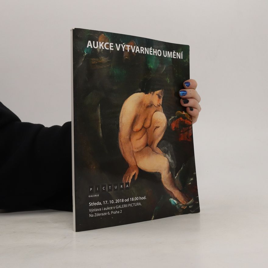 Kolektiv autorů Aukce výtvarného umění, Galerie Pictura 17.10.2018