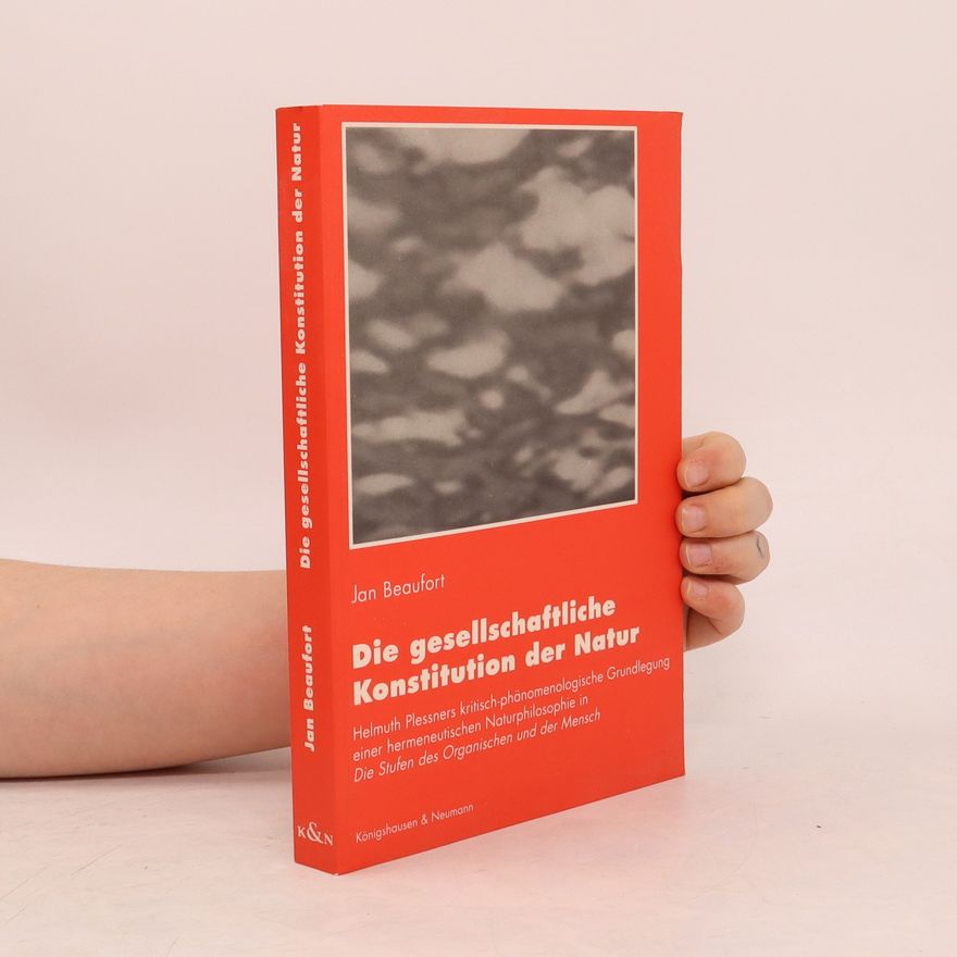 Jan Beaufort Die gesellschaftliche Konstitution der Natur
