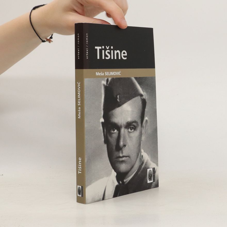 Meša Selimović Tišine