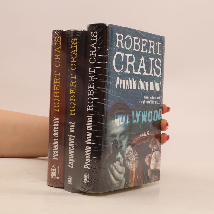 Robert Crais Pravidlo dvou minut. Zapomenutý muž. Poslední detektiv