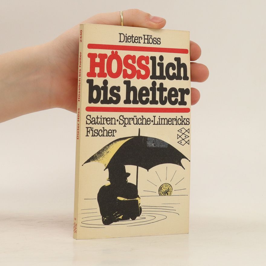 Dieter Höss Hösslich bis heiter