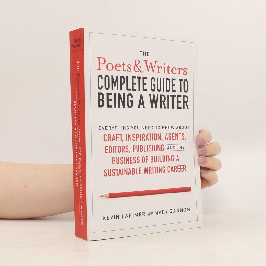 Ma Gannon Poets and Writer's Complete Guide to Being a Writer