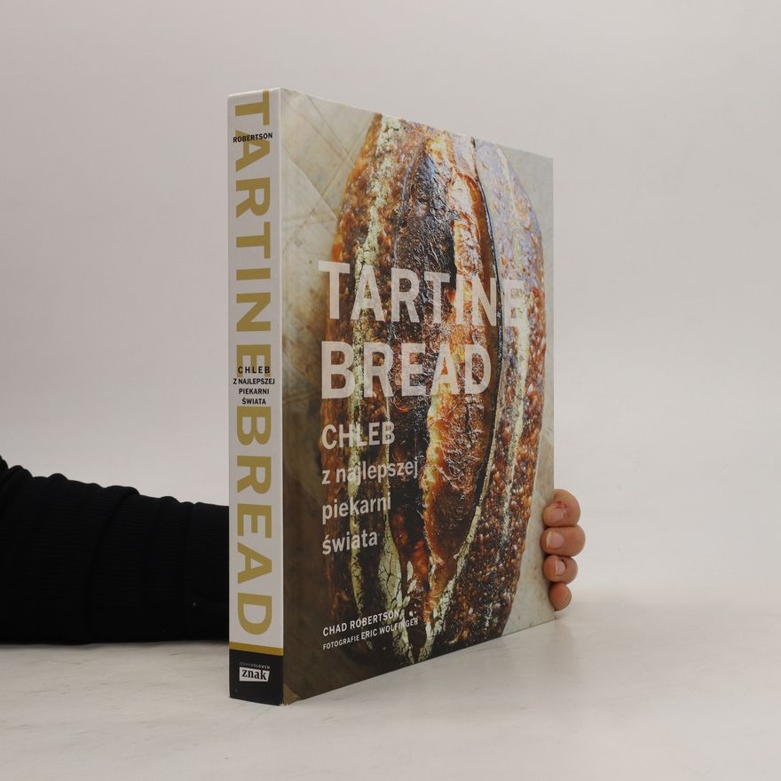 Chad Robertson Tartine bread