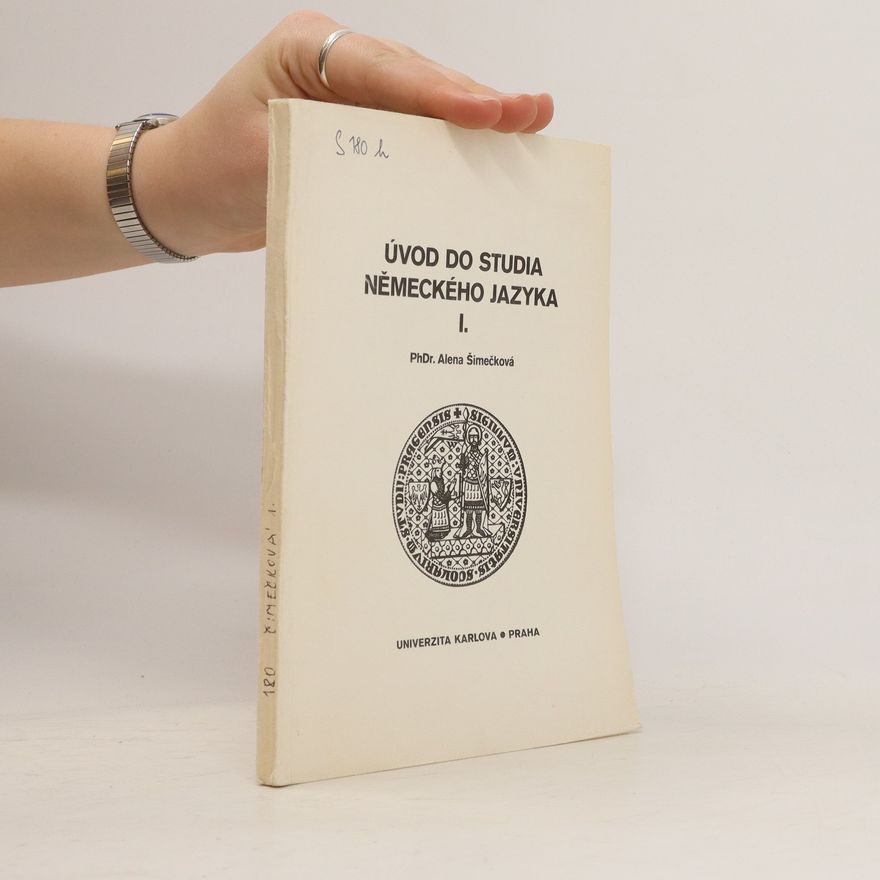 Alena Šimečková Úvod do studia německého jazyka I.