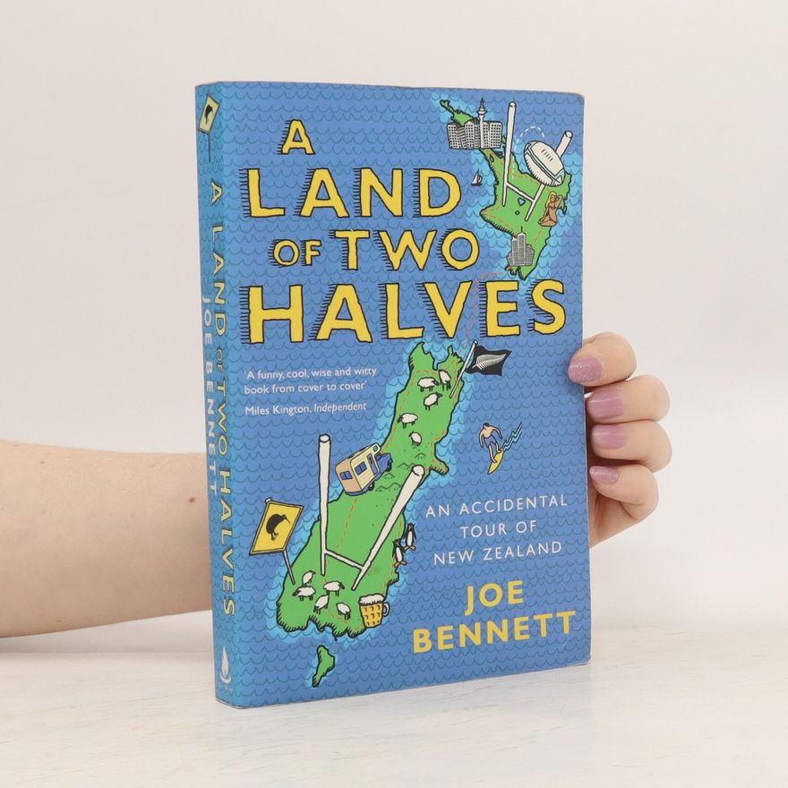 Joe Bennett A Land of Two Halves