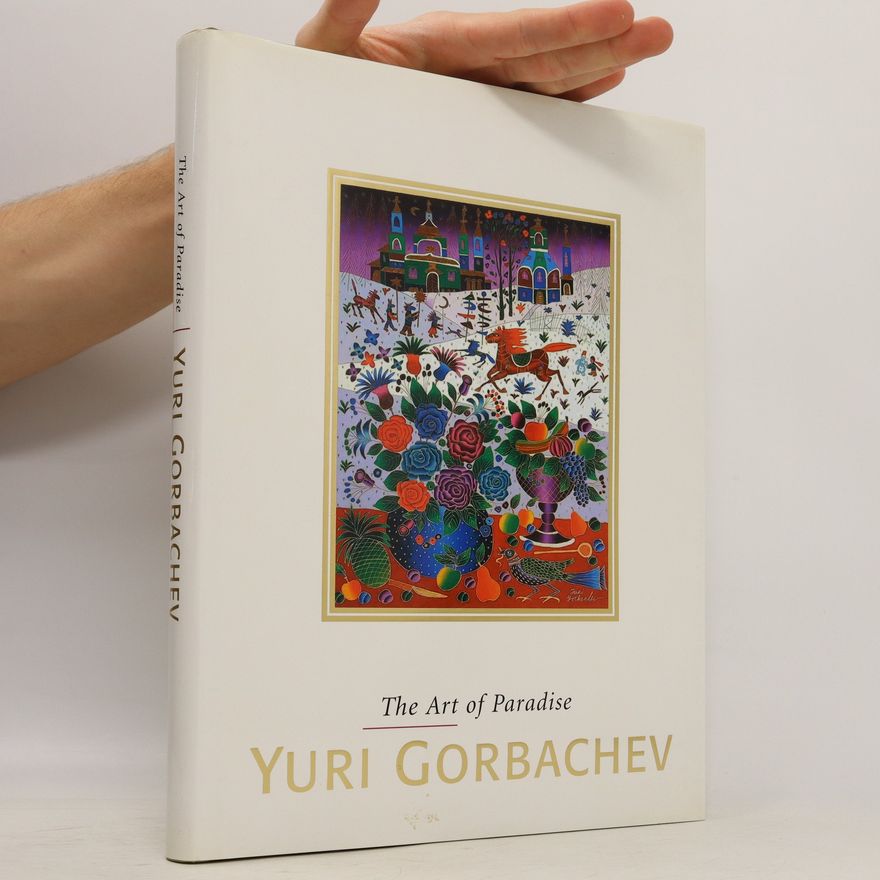 Yuri Gorbachev The Art of Paradise