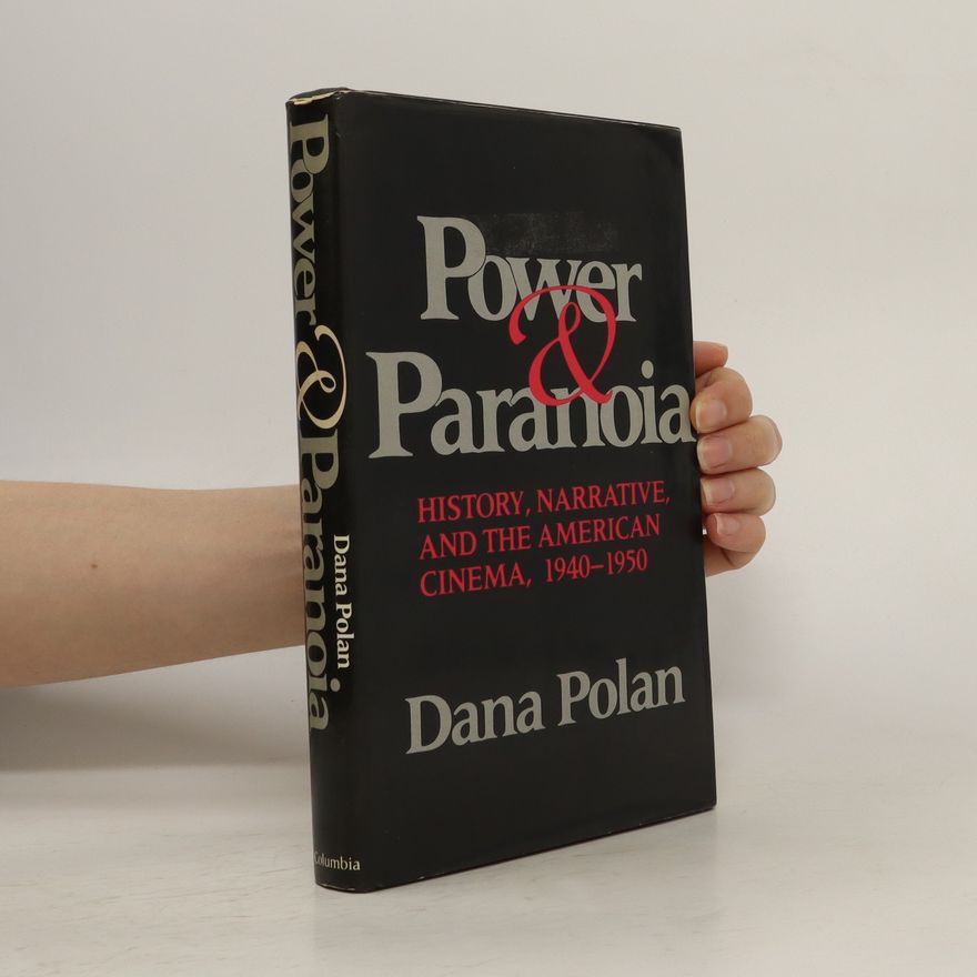 Dana B. Polan Power And Paranoia