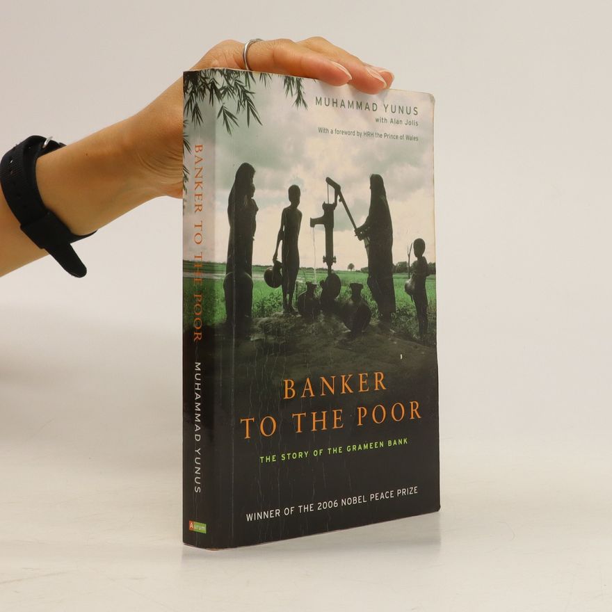 Muhammad Yunus Banker To The Poor