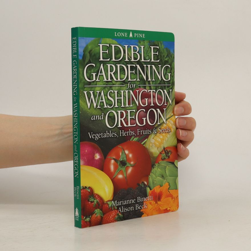 Alison Beck Edible Gardening for Washington and Oregon