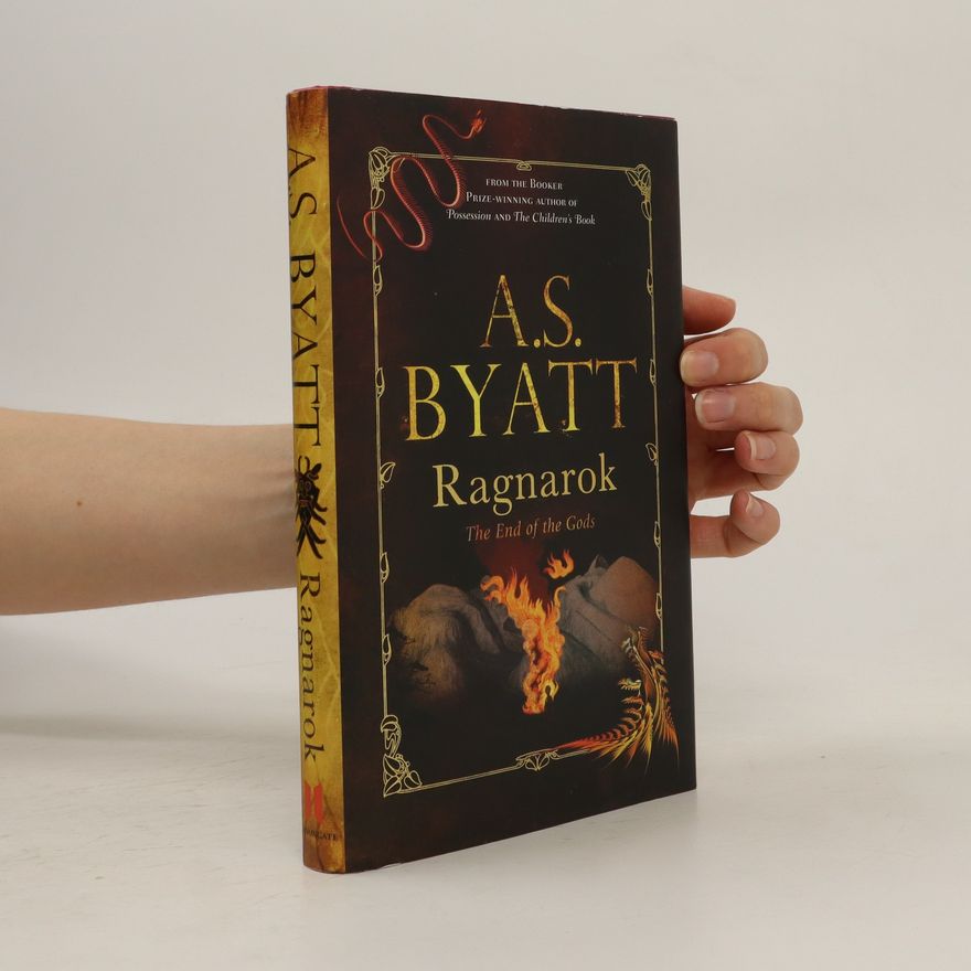 A. S. Byatt Ragnarok