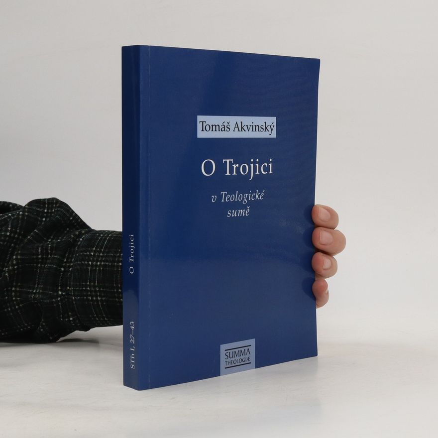 Thomas Aquinas O Trojici v Teologické sumě