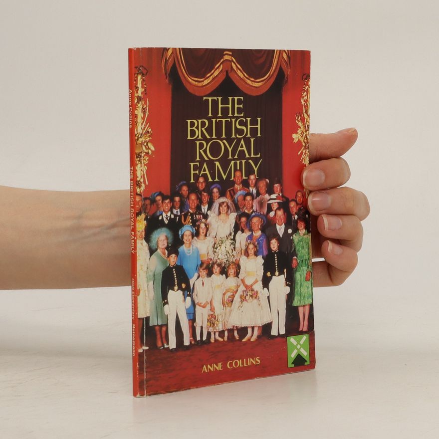 Anne Collins The British Royal Family