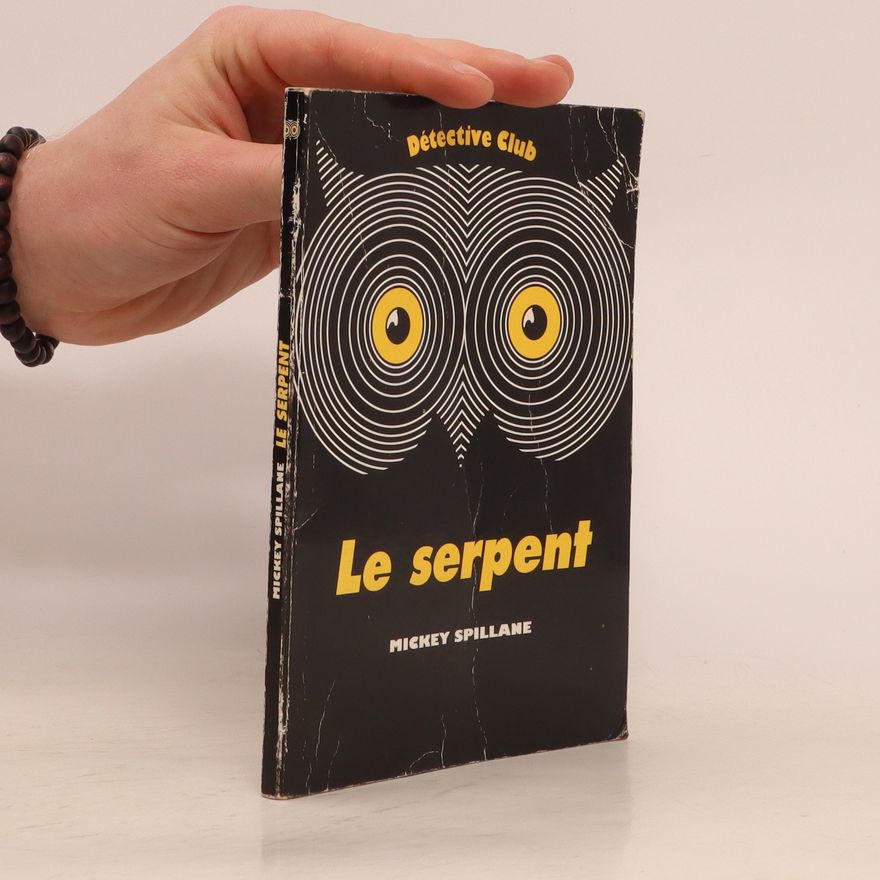 Mickey Spillane Le serpent