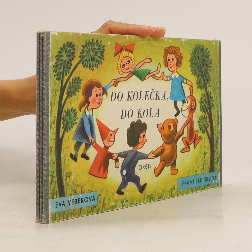 Eva Veberová Do kolečka, do kola