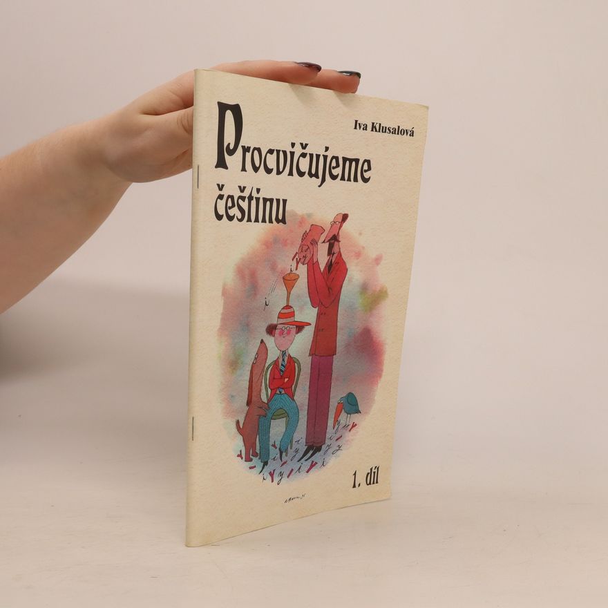 Iva Klusalová Procvičujeme češtinu. Díl 1