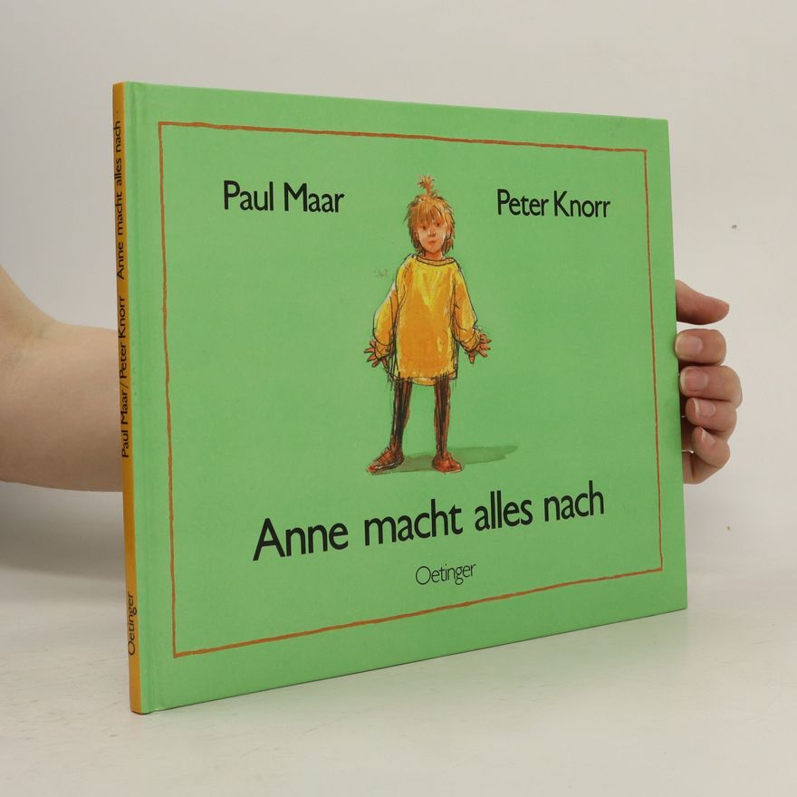 Peter Knorr Anne macht alles nach