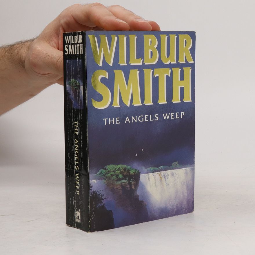 Wilbur Smith The Angels Weep