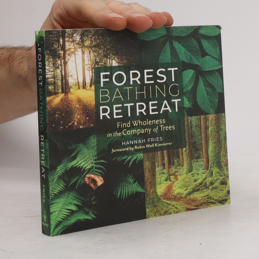 Hannah Fries Forest Bathing Retreat
