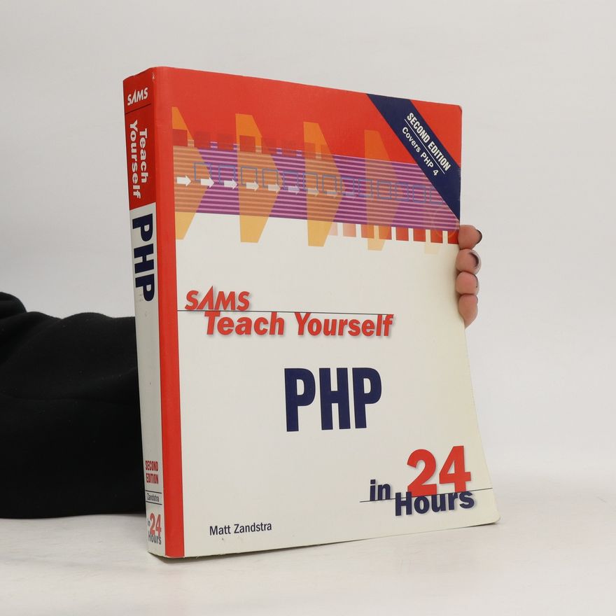 Matt Zandstra Sams Teach Yourself PHP in 24 Hours