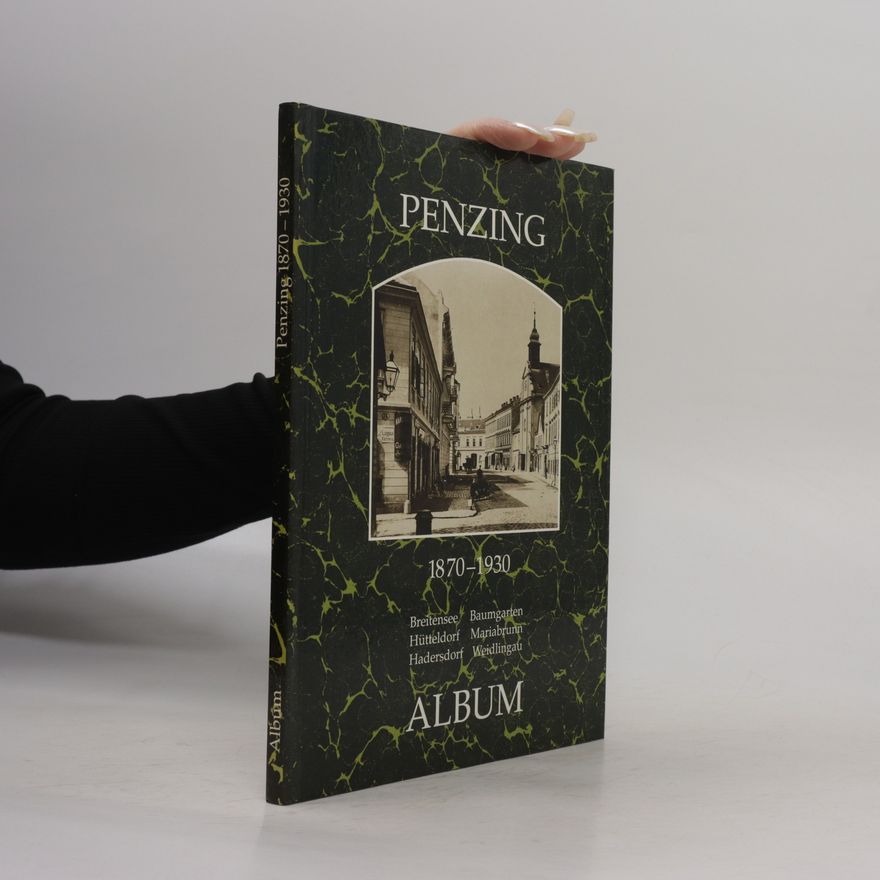 Autorenkollektiv Penzing 1870-1930 Album