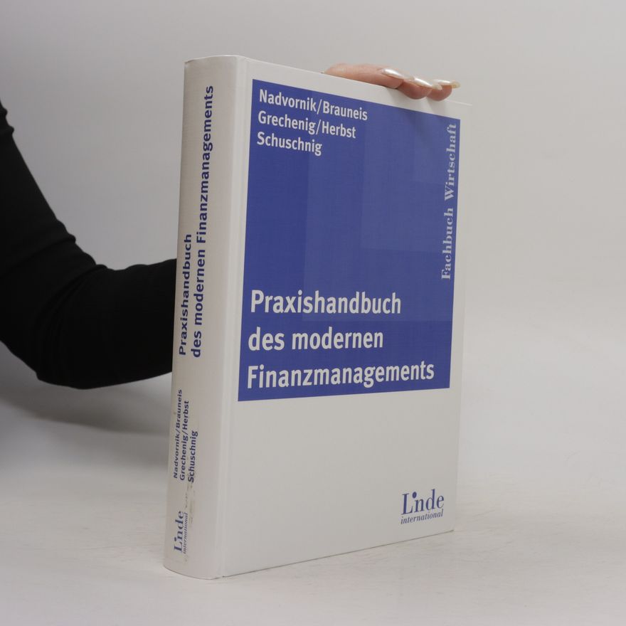Wolfgang Nadvornik Praxishandbuch des modernen Finanzmanagements