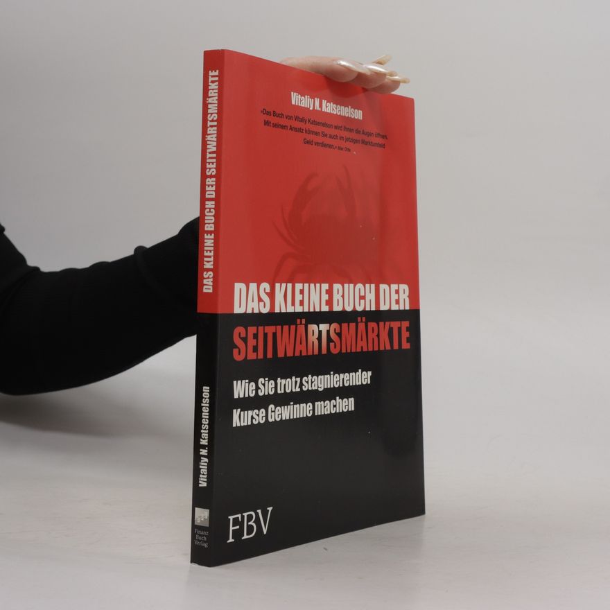 Vitaliy N. Katsenelson Das kleine Buch der Seitwärtsmärkte