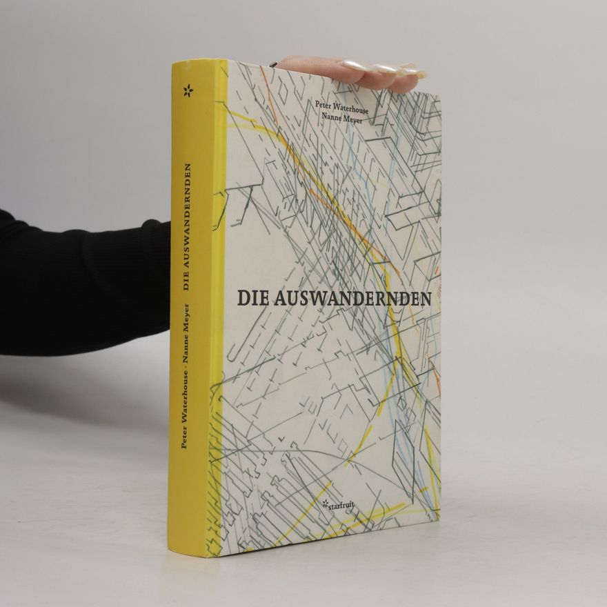 Peter Waterhouse Die Auswandernden