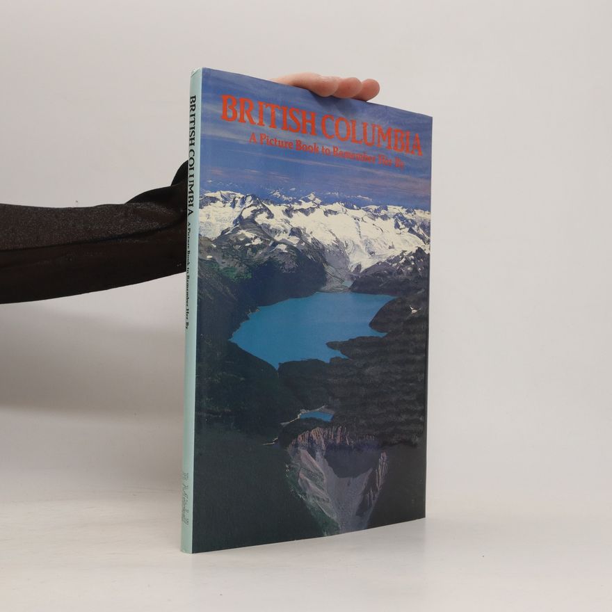 B. Mitchell British Columbia : a Picture Book to Remember Her by