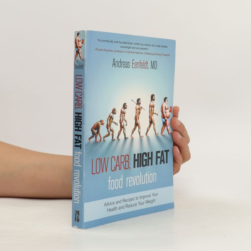 Andreas Eenfeldt Low Carb, High Fat Food Revolution