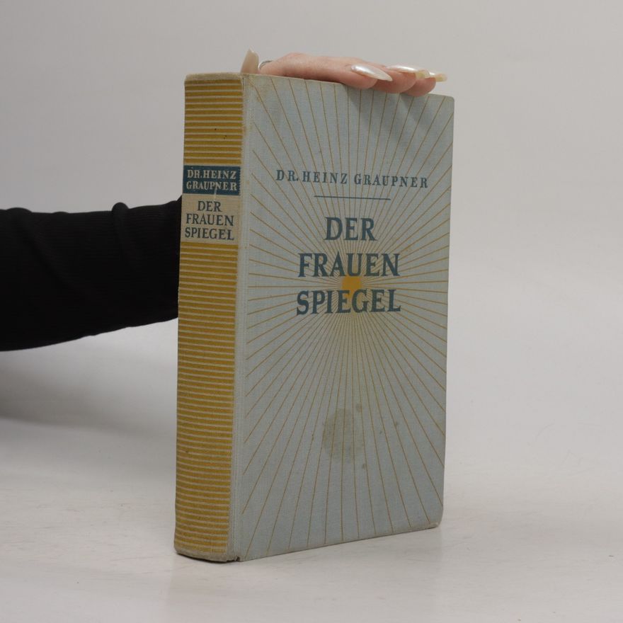 Heinz Graupner Der Frauen Spiegel