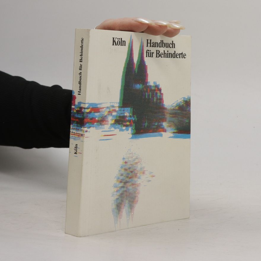 Rudolf Hinz Köln. Handbuch für Behinderte