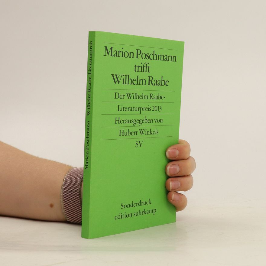 Hubert Winkels Marion Poschmann trifft Wilhelm Raabe