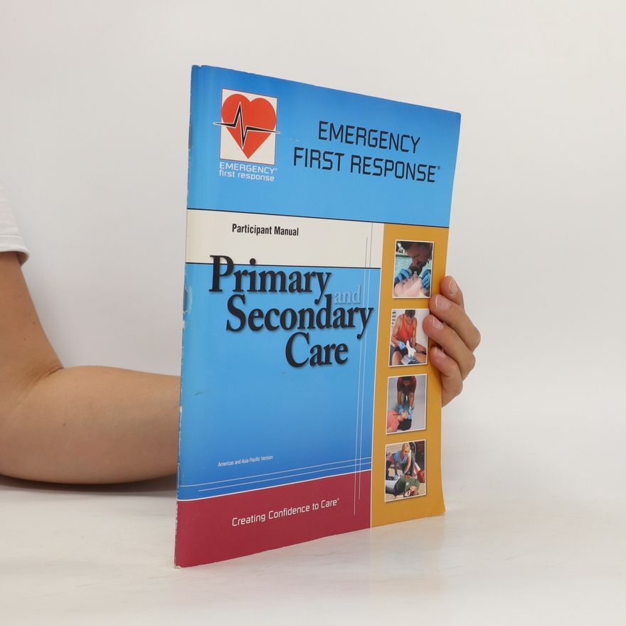 Various authors Emergency First Response Primary and Secondary Care Participant Manual