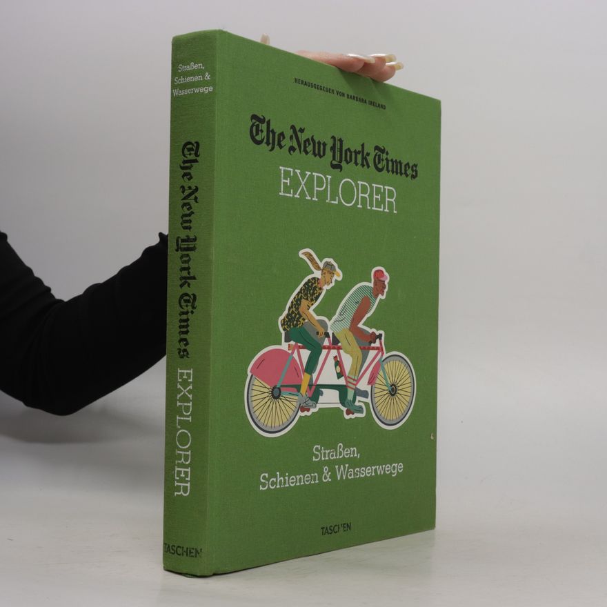 Barbara Ireland The New York Times Explorer - Straßen, Schienen & Wasserwege