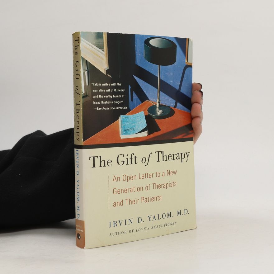 Irvin Yalom The Gift of Therapy