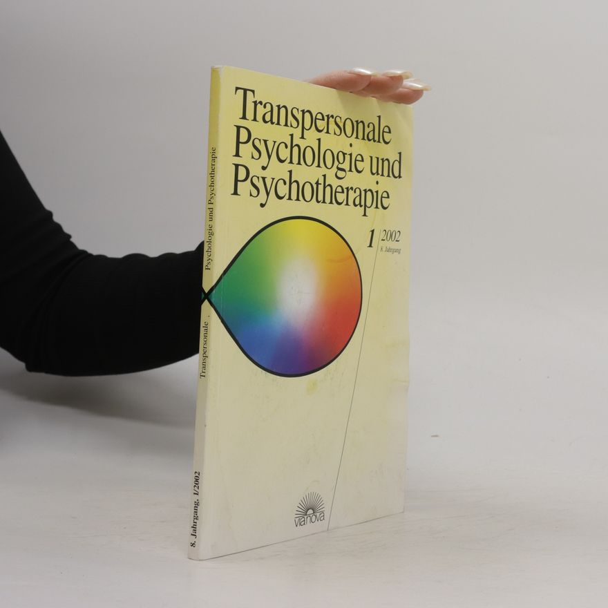 Various authors Transpersonale Psychologie und Psychotherapie 1/2002