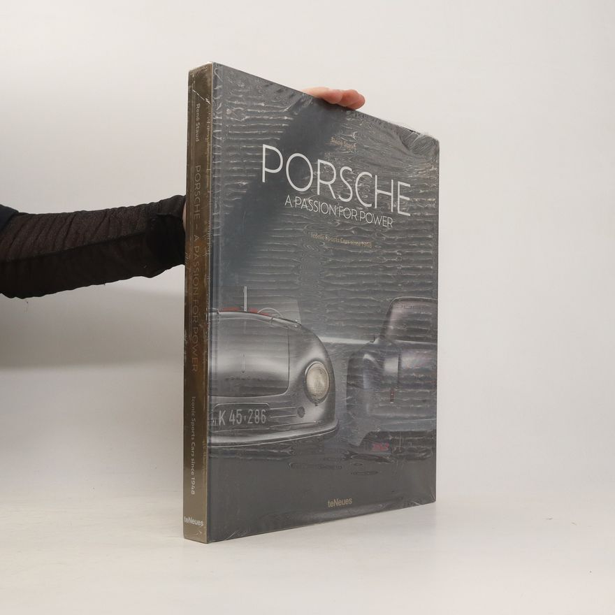 René Staud Porsche - a passion for power