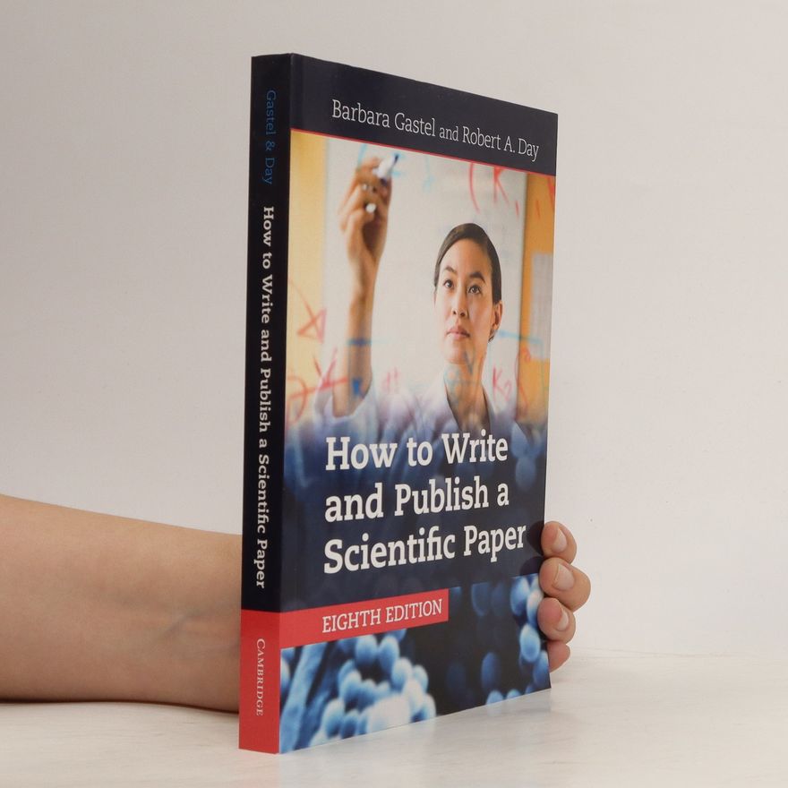 Robert A. Day How to Write and Publish a Scientific Paper