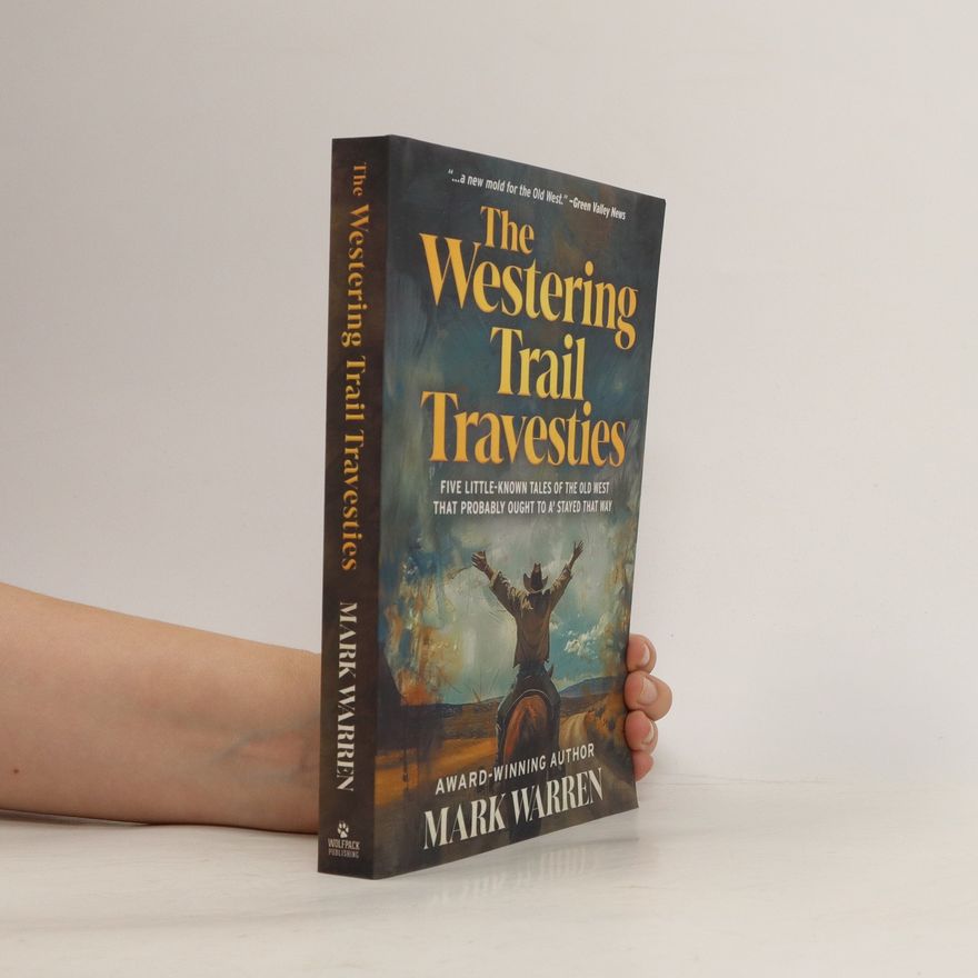 Mark Warren The Westering Trail Travesties
