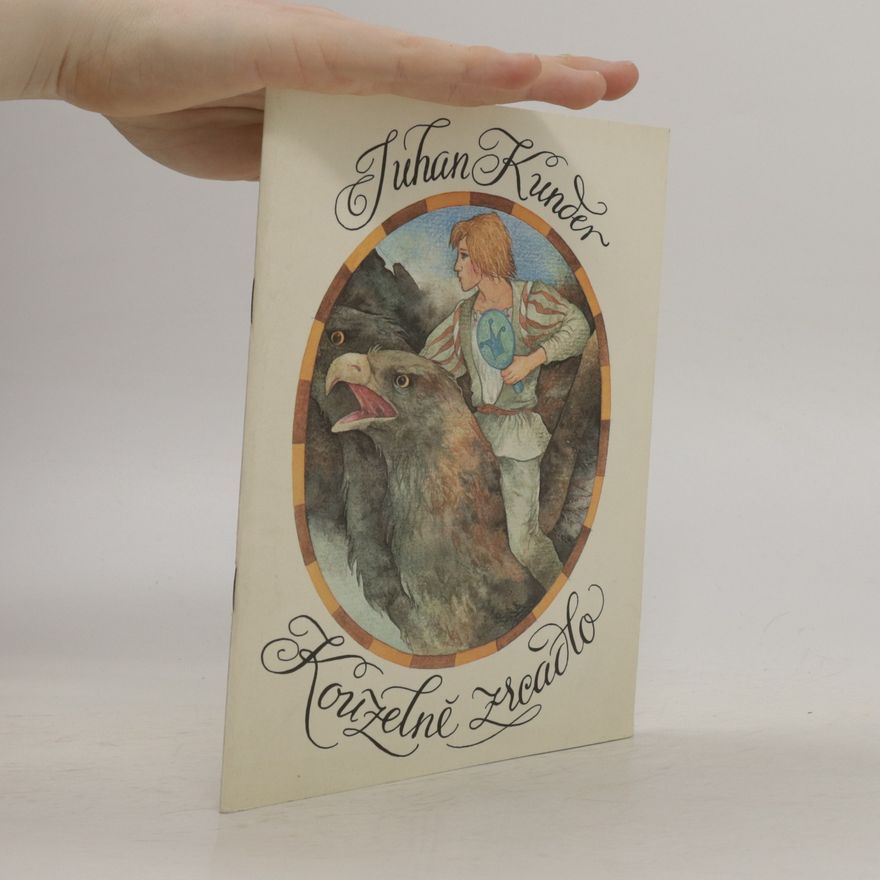Juhan Kunder Kouzelné zrcadlo