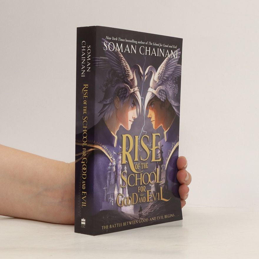 Soman Chainani Rise of the School for Good and Evil