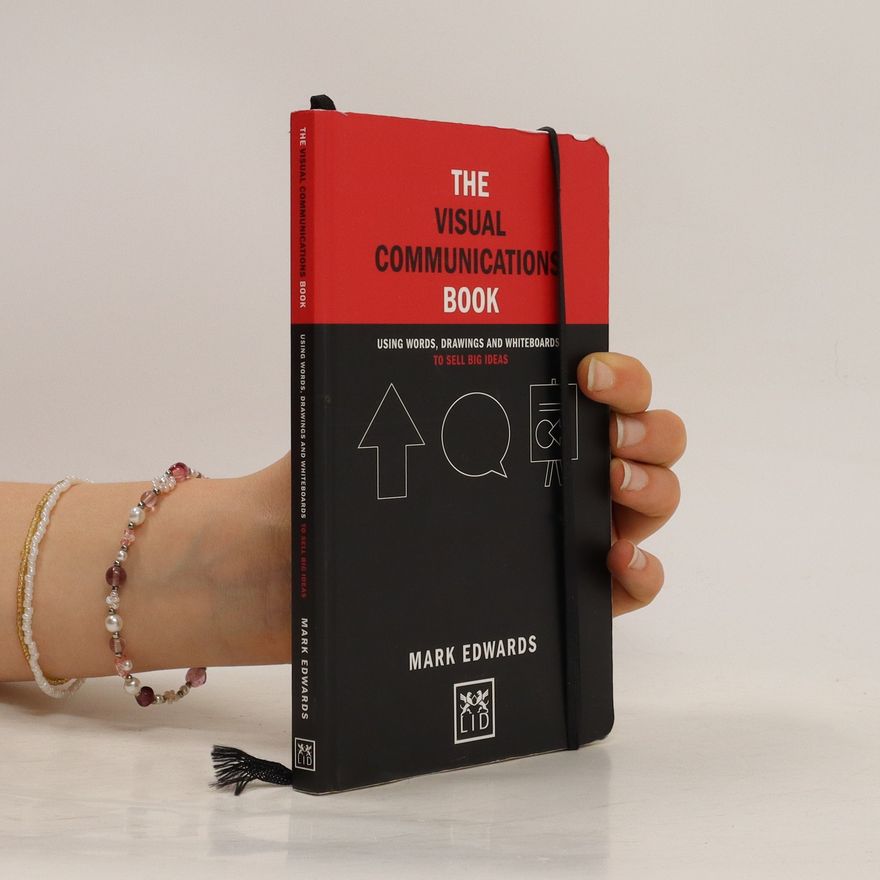 Mark Edwards The Visual Communications Book