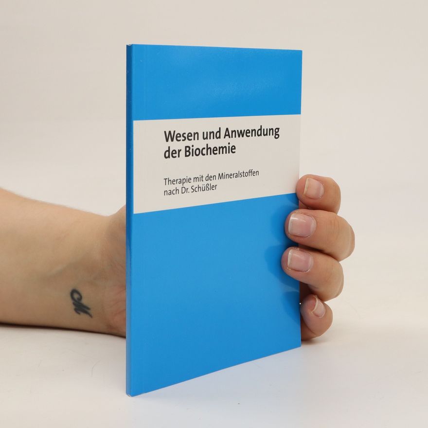 Anne Zanzinger Wesen und Anwendung der Biochemie