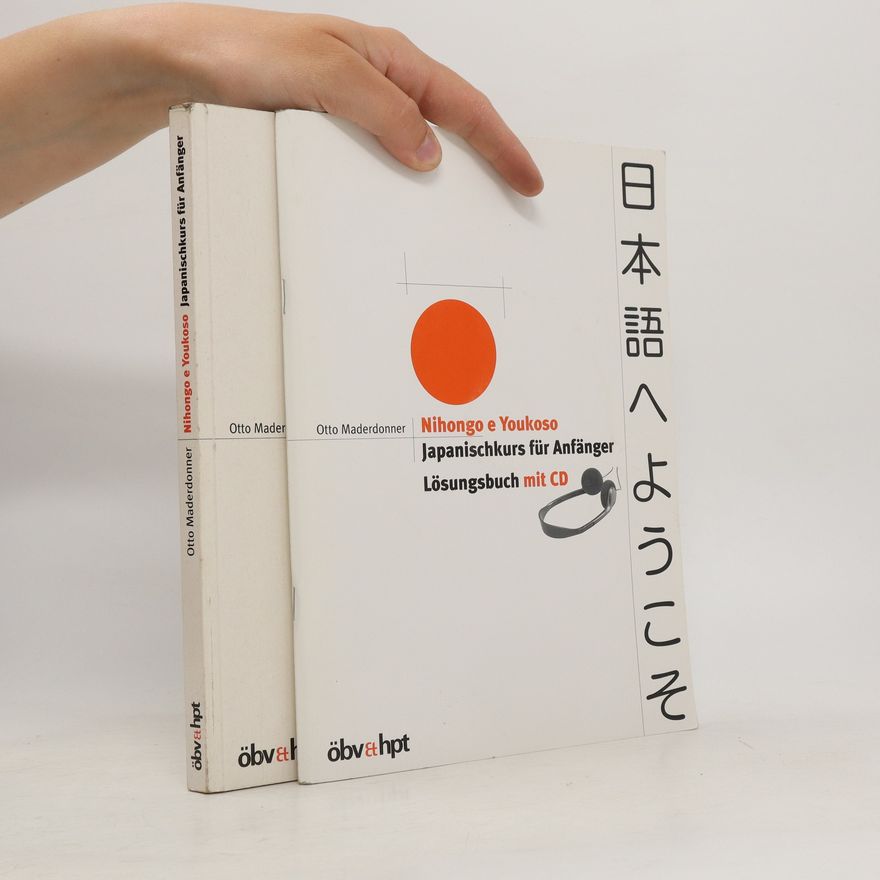 Otto Maderdonner Nihongo e Youkoso. Japanischkurs für Anfänger. Lösungsbuch