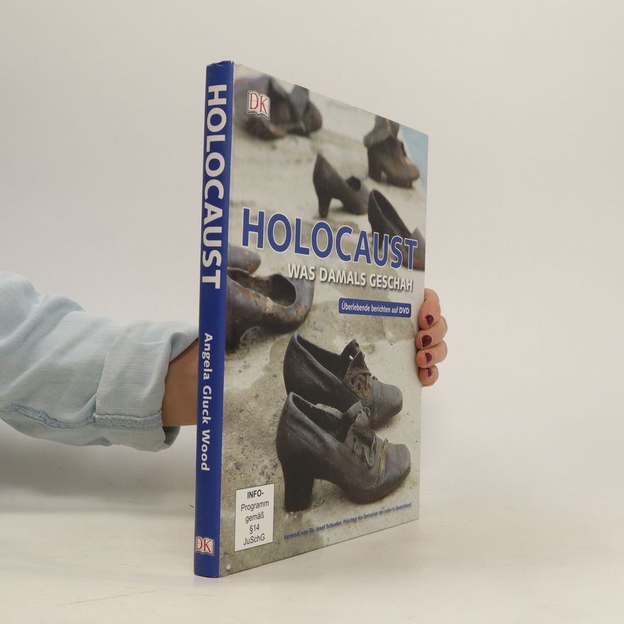 Angela Gluck Wood Holocaust - was damals geschah