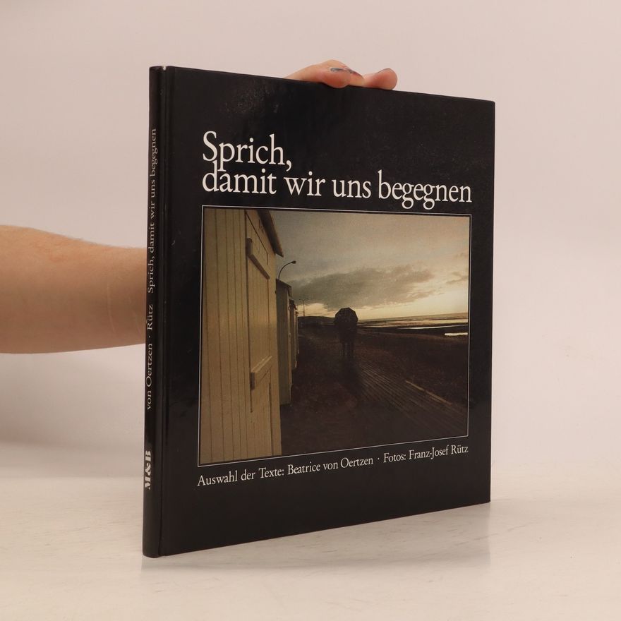 Beatrice von Oertzen Sprich, damit wir uns begegnen