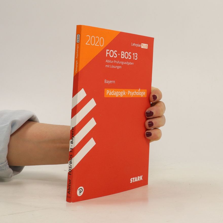 Various authors FOS BOS 13 Abitur-Prüfungsaufgaben mit Lösungen