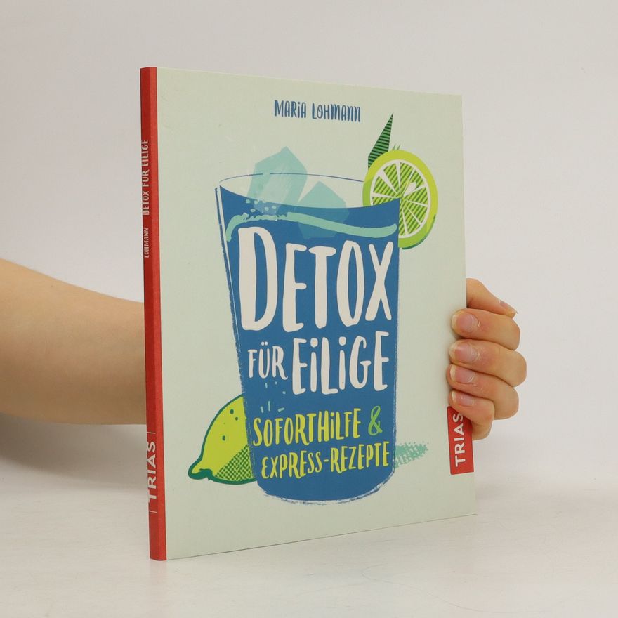 Maria Lohmann Detox für Eilige